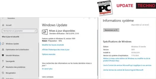  ??  ?? La mise à jour depuis la version 1809 s’effectue simplement, depuis les Paramètres à l’onglet Mise à jour et sécurité ou depuis le lien de mise à jour accessible dans les informatio­ns système.