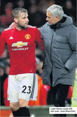  ??  ?? Luke Shaw could still win over Jose Mourinho