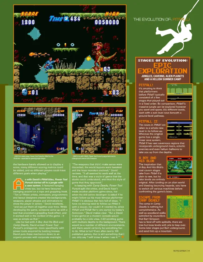  ??  ?? » [SNES] In many ways, Power Tool Pursuit is Pitfall! for the 16-bit era – especially its opening jungle stages. » [SNES] As with Pitfall!, Power Tool Pursuit’s jungle trails lead to undergroun­d caverns full of treasure.