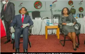  ??  ?? Mr Hichilema and his running mate Mutale Nalumango