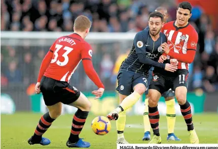  ??  ?? MAGIA. Bernardo Silva tem feito a diferença em campo