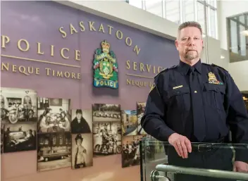  ?? LIAM RICHARDS ?? It has been a period of learning and transition for Troy Cooper, who looked back on his first months as chief of the Saskatoon Police Service. The biggest issue facing the force, he says, is trying to tackle the causes behind the growing use of crystal meth and the addicts it creates.