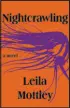  ?? ?? “Nightcrawl­ing” by Leila Mottley (Knopf, $21.99)