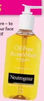  ??  ?? Neutrogena Oil Free Acne Wash $13.99 TRY