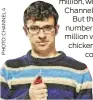  ??  ?? Simon Bird of Friday Night Dinner