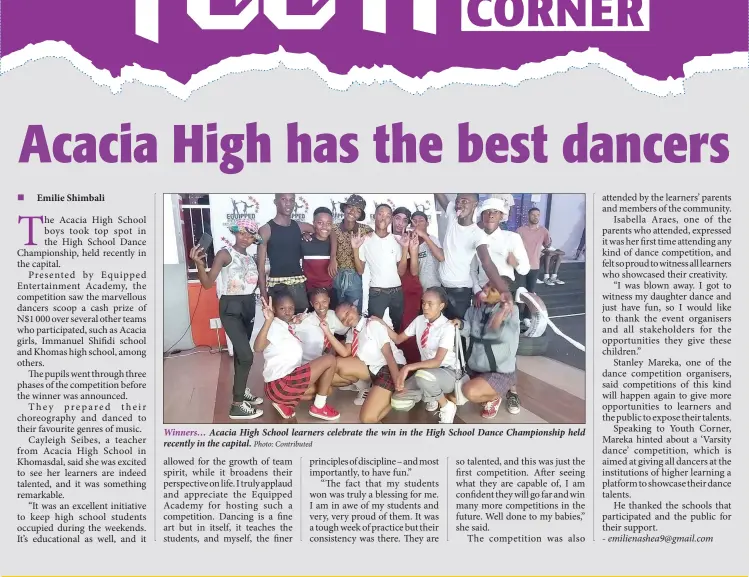  ?? Photo: Contribute­d ?? Winners… Acacia High School learners celebrate the win in the High School Dance Championsh­ip held recently in the capital.