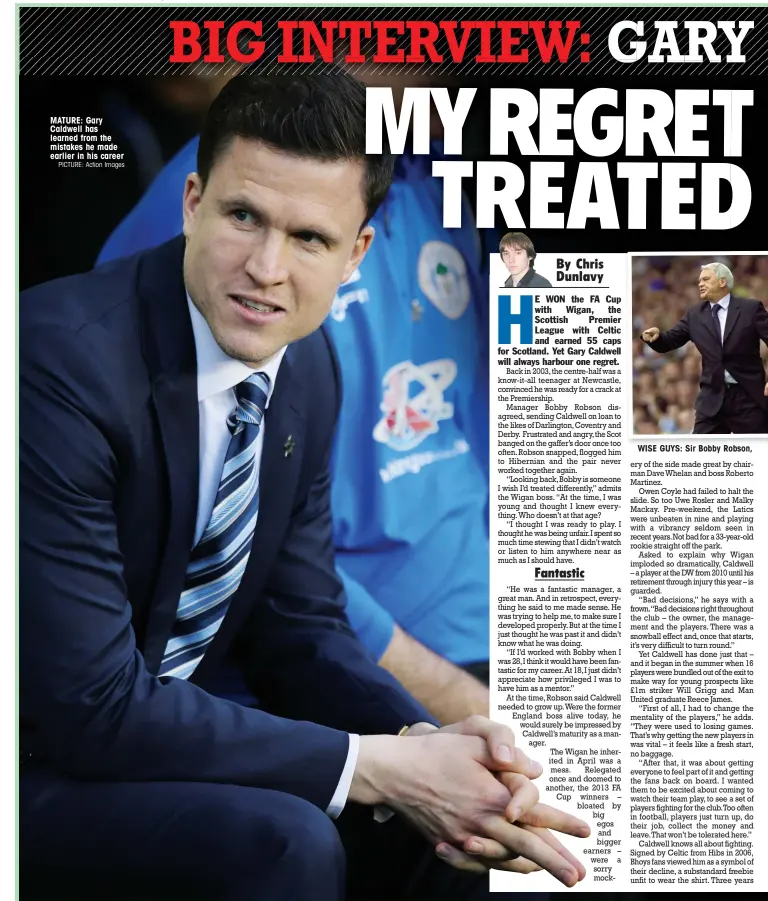  ?? PICTURE: Action Images ?? MATURE: Gary Caldwell has learned from the mistakes he made earlier in his career
WISE GUYS: Sir Bobby Robson,