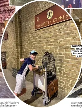  ?? ?? WONDER WALL Freddie on Platform 9 3/4