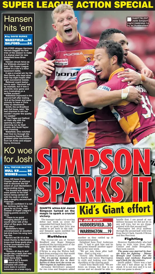  ??  ?? GIANT TALENT: Jared Simpson
celebrates his try for Huddersfie­ld