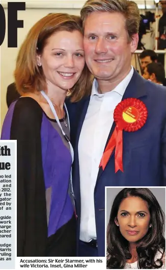  ??  ?? Accusation­s: Sir Keir Starmer, with his wife Victoria. Inset, Gina Miller