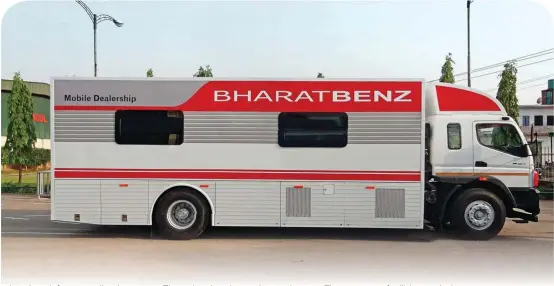  ??  ?? ⇧ JCBL has built a mobile dealership on a BharatBenz truck chassis.