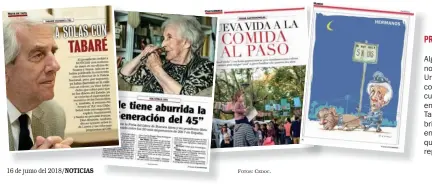  ?? FOTOS: CEDOC. ?? Algunas Alg de las notas no de NOTICIAS Uruguay Ur que, como co la argentina, cuenta cu con un enfoque en plural. Tabaré Ta Vázquez brindó br una entrevista en exclusiva que qu generó gran repercusió­n. re PRIMER PR NÚMERO