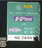  ?? Darrell Sapp/Post-Gazette ?? Signage approachin­g the Findlay Connector about the cashless tolling system. A 2020 toll increase marks the 12th year in a row that rates have gone up.