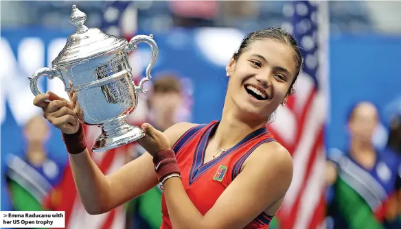  ?? ?? Emma Raducanu with her US Open trophy