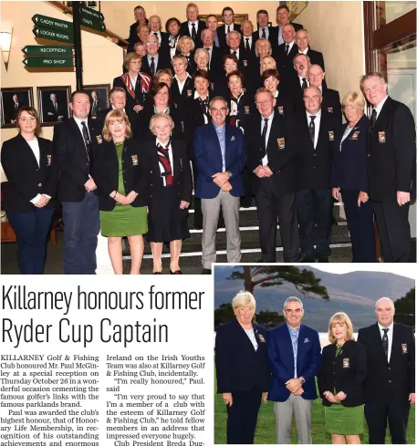  ?? Photo by Michelle Cooper Galvin ?? ABOVE: Paul McGinley with Sheila Crowley Lady Captain, Breda Duggan President and Derry McCarthy Captain at Killarney Golf and Fishing Club.
TOP: Paul McGinley with Amy Arthur, Declan McCarthy, Breda Duggan President , Phyllis O’Sullivan, Dermot Ivo...