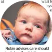  ??  ?? Robin advises care should be taken if a child is showing signs of allergy