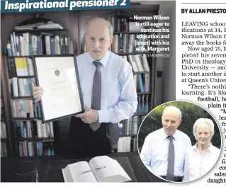  ?? PETER MORRISON ?? Norman Wilson is still eager to
continue his education and (inset) with his wife, Margaret