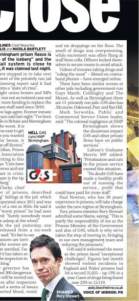  ??  ?? HELL G4S runs HMP Birmingham­SHAMED Rory Stewart