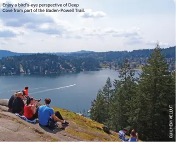  ?? ?? Enjoy a bird’s-eye perspectiv­e of Deep Cove from part of the Baden-powell Trail.