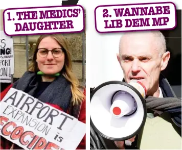 ??  ?? Railings protest: Katie Ritchie-Moulin
Occupy arrest: Donnachadh McCarthy 1. THE MEDICS’ DAUGHTER 2. WANNABE LIB DEM MP