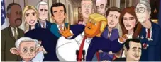  ??  ?? The characters in Our Cartoon President, a series that just makes you sad.