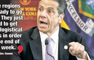  ??  ?? THE GO-AHEAD: Gov. Cuomo on Monday announces that the Finger Lakes, Mohawk Valley and Southern Tier regions could reopen some businesses — including constructi­on and manufactur­ing — as soon as Friday.