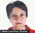  ?? ?? María Luisa Polo, 50 años.