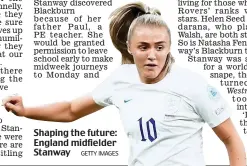  ?? GETTY IMAGES ?? Shaping the future: England midfielder Stanway