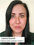  ?? FORCES EMPLOYMENT CHARITY ?? Leanne Dunmill