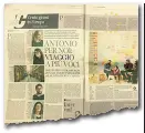  ??  ?? Il format Il servizio del Corriere