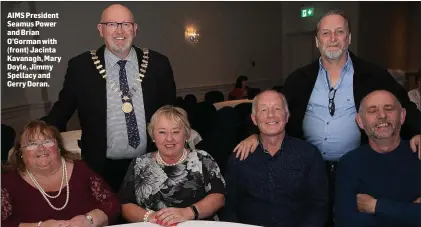  ??  ?? AIMS President Seamus Power and Brian O’Gorman with (front) Jacinta Kavanagh, Mary Doyle, Jimmy Spellacy and Gerry Doran.