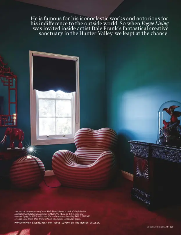  ??  ?? this page: in the guest room of artist Dale Frank’s home, a clash of Anglo-Indian colonialis­m and Italian Modernism; GAETANO PESCE’s ‘Up 5’ chair and ottoman (1969) for B&B Italia; teal blue walls custom-coloured by DALE FRANK. opposite page: detail,...