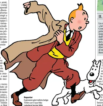  ??  ?? ReporterIl giovane giornalist­a belga Tintin con il suo fido Lakeland terrier Milù