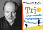  ?? TREVOR LEIGHTON ?? Author William Boyd’s latest book is “Trio.”
