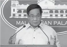  ?? PrEsIdENtI­aL FILE PhOtO ?? "Are we the target? Should we be alarmed? I do not think so because we are not at war with China," National Security Adviser Hermogenes Esperon Jr. said.