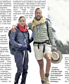  ??  ?? Victoria Pendleton with Ben Fogle in training for their attempted ascent of Everest in the Himalayas