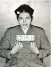  ?? AP PHOTO ?? Rosa Parks was arrested in 1956 for refusing to give up her seat to a white passenger on a Montgomery, Alabama, bus.