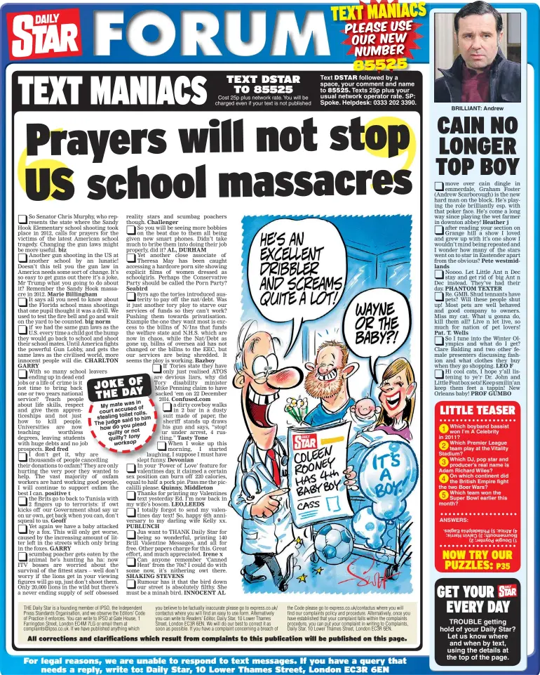  ??  ?? in My mate was of court accused rolls. stealing toilet said to him The judge plead how do you quilty or not quilty? tony worksop Cost 25p plus network rate. You will be charged even if your text is not published Text followed by a space, your comment...