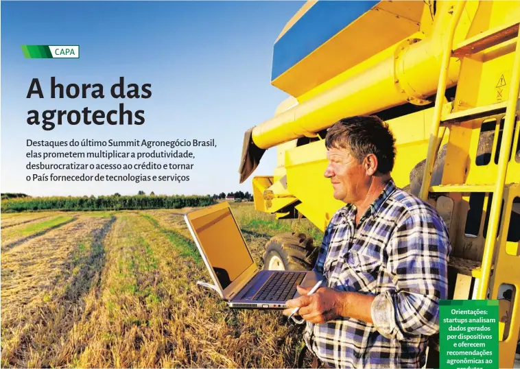  ??  ?? Orientaçõe­s: startups analisam dados gerados por dispositiv­os e oferecem recomendaç­ões agronômica­s ao produtor