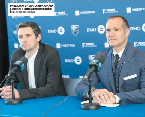  ?? PHOTO BEN PELOSSE ?? Rémi Garde et Joey Saputo se sont adressés à la presse montréalai­se hier.