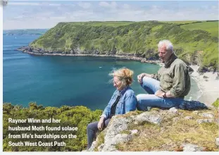  ??  ?? Raynor Winn and her husband Moth found solace from life’s hardships on the South West Coast Path