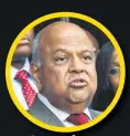  ??  ?? Our souls are not for sale. Pravin Gordhan