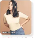  ??  ?? ISABELLE DAZA