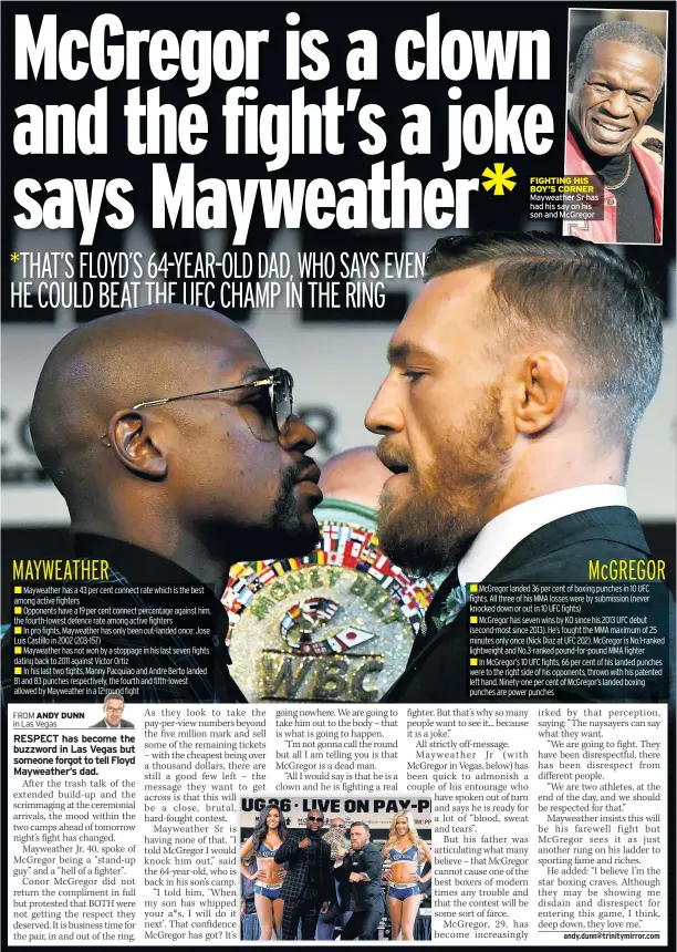  ??  ?? FIGHTING HIS BOY’S CORNER Mayweather Sr has had his say on his son and Mcgregor