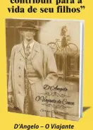  ??  ?? D’angelo – O Viajante
de Conca Editora: Vereda Preço: R$ 47,20