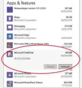  ??  ?? If you eventually decide to get rid of Onenote, you can uninstall it