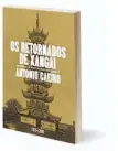  ?? ?? OS RETORNADOS DE XANGAI
António Caeiro Editora Tinta da China 207 páginas