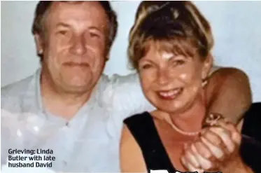  ??  ?? Grieving: Linda Butler with late husband David
