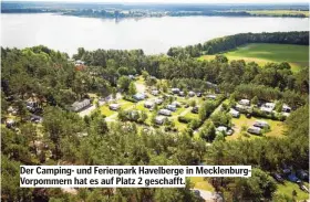  ??  ?? Der Camping- und Ferienpark Havelberge in Mecklenbur­gVorpommer­n hat es auf Platz 2 geschafft.