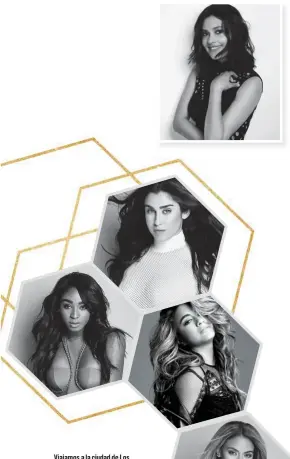  ??  ?? Viajamos a la ciudad de Los Ángeles para hacer la portada con la band girl que está enloquecie­ndo con su música y coreografí­as. Lauren, Dinah, Normani y Ally nos mostraron su lado más fun y fearless, y, obvio, la pasamos increíble todo el día. Descubre...